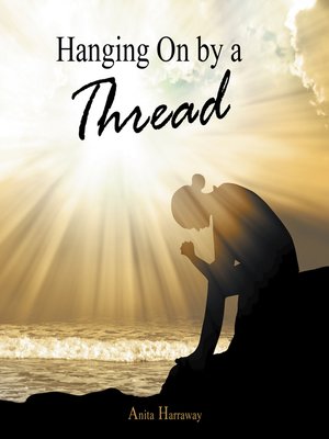 cover image of Hanging on by a Thread